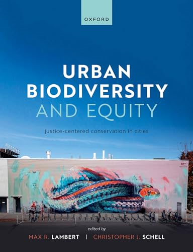 Urban Biodiversity and Equity: Justice-Centered Conservation in Cities