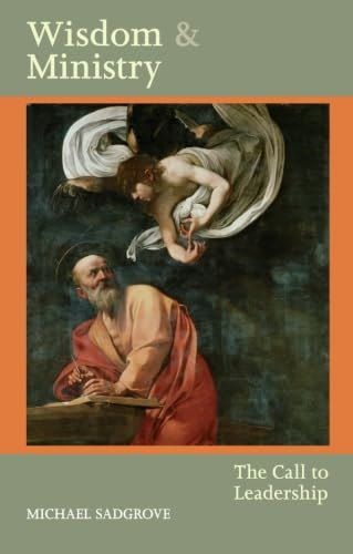 Wisdom and Ministry: The Call to Leadership