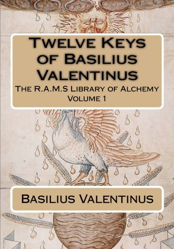 Twelve Keys of Basilius Valentinus (The R.A.M.S. Library of Alchemy)