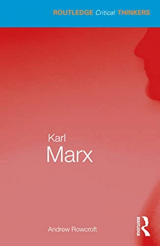 Karl Marx (Routledge Critical Thinkers)