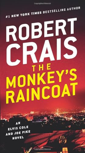 The Monkey's Raincoat: An Elvis Cole and Joe Pike Novel (Elvis Cole and Joe Pike Novel)