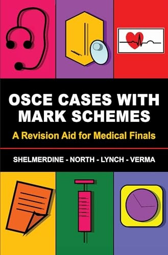 OSCE Cases with Mark Schemes: A Revision Aid for Medical Finals