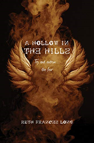 A A Hollow in the Hills: Try to outrun the fear