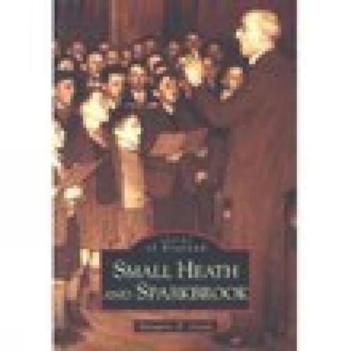 Smallheath and Sparkbrook (Archive Photographs: Images of England) [Illustrated]