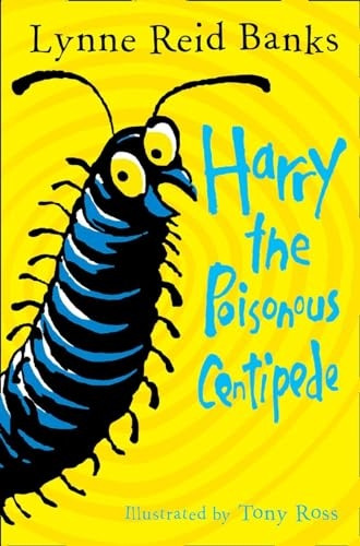 Harry the Poisonous Centipede: A Story To Make You Squirm