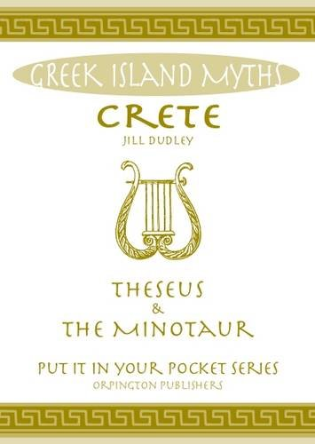 Crete Theseus and the Minotaur: All You Need to Know About the Island's Myths, Legends, and its Gods ('Put it...