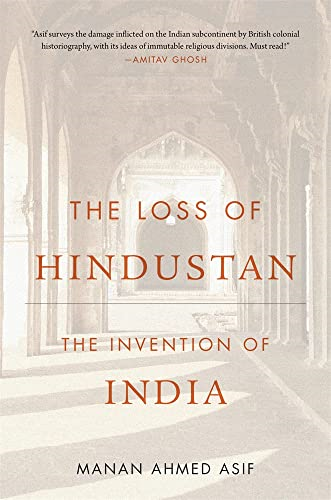 The Loss of Hindustan: The Invention of India