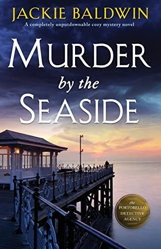 Murder by the Seaside: A completely unputdownable cozy mystery novel (A Detective Grace McKenna Scottish Murder Mystery)