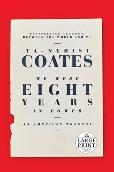 We Were Eight Years in Power: An American Tragedy