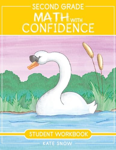 Second Grade Math with Confidence Student Workbook (Math with Confidence)