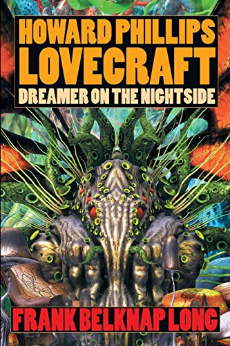 Howard Phillips Lovecraft:  - Dreamer on the Nightside