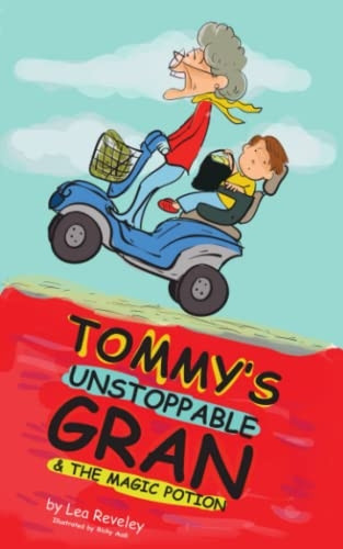 Tommy's Unstoppable Gran &  - The Magic Potion