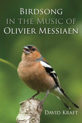 Birdsong in the Music of Olivier Messiaen