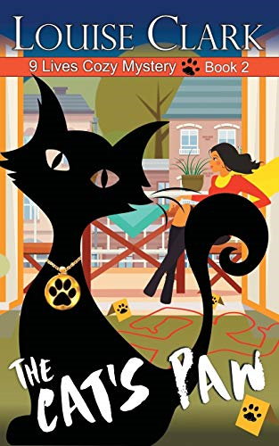 The Cat's Paw (The 9  Lives Cozy Mystery Series,  Book 2) (9 Lives Cozy  Mystery)