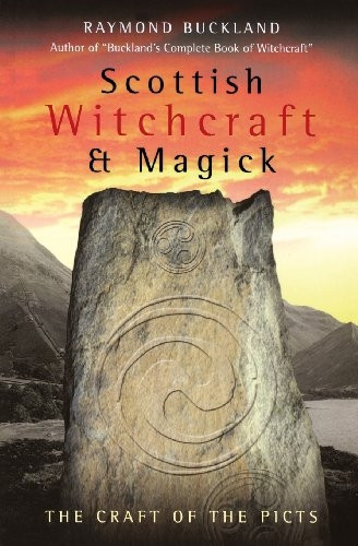 Scottish Witchcraft and Magick: The Craft of the Picts
