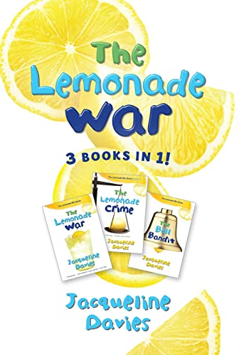 The Lemonade War Three Books in One: The Lemonade War, the Lemonade Crime, the Bell Bandit (Lemonade War)