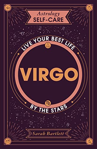 Astrology Self-Care: Virgo: Live your best life by the stars (Astrology Self-Care)
