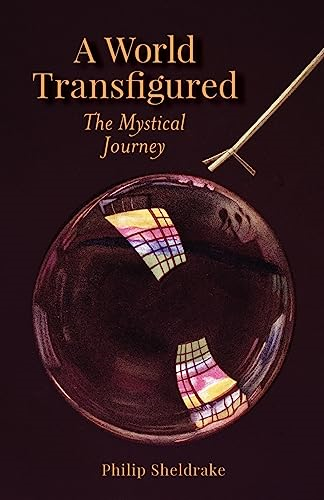 A World Transfigured: The Mystical Journey