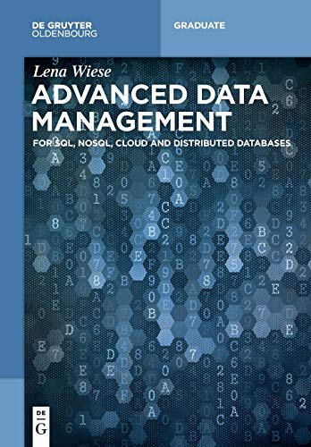 Advanced Data Management: For SQL, Nosql, Cloud and Distributed Databases