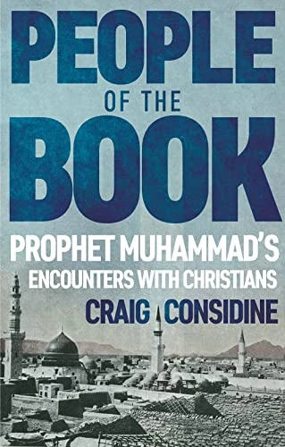 People of the Book:  - Prophet Muhammad's  - Encounters with Christians