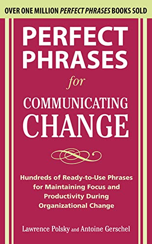 Perfect Phrases for Communicating Change