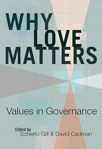 Why Love Matters: Values in Governance