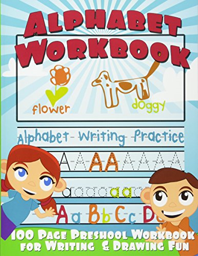 Alphabet Workbook: Alphabet  - Writing Practice (Preschool  - Workbook for Writing &  - Drawing)