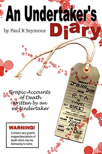 An Undertaker's Diary: Putting You in the Same Room as Death!