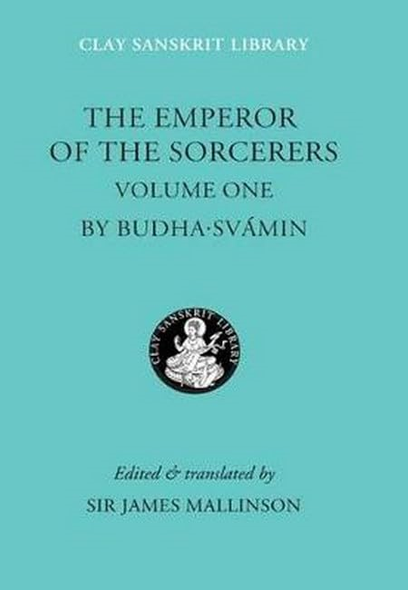 Emperor of the Sorcerers: v. 1 (Clay Sanskrit Library)