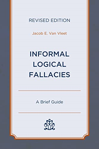 Informal Logical Fallacies: A Brief Guide
