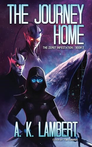 The Journey Home (Zerot Infestation)