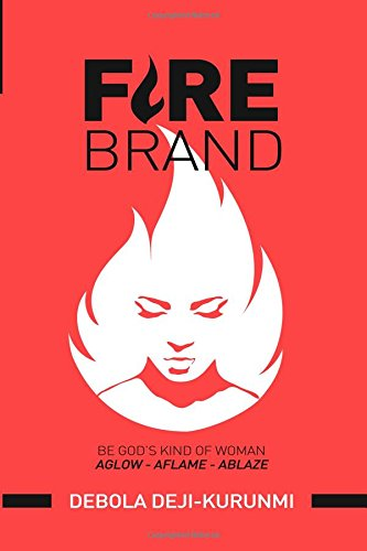 FireBrand: Be God's Kind of Woman