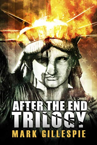 After the End Trilogy: The Complete Post-Apocalyptic Series
