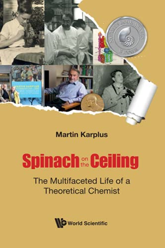 Spinach On The Ceiling: The Multifaceted Life Of A Theoretical Chemist