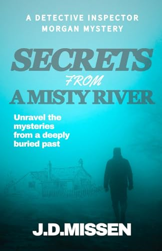 Secrets From A Misty River