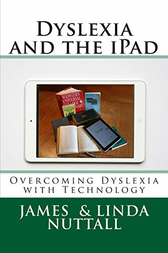 Dyslexia and the iPad: Overcoming Dyslexia with Technology