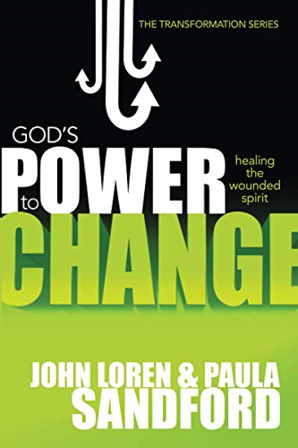 God's Power to Change: Healing the Wounded Spirit (Transformation)