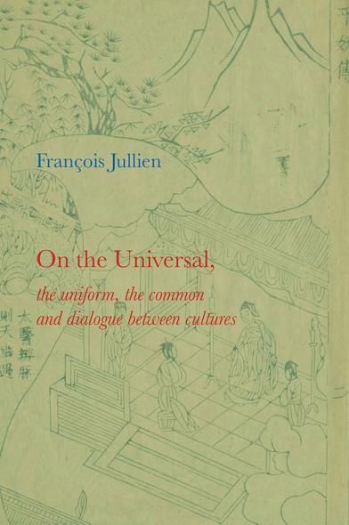 On the Universal: The Uniform, the Common and Dialogue Between Cultures