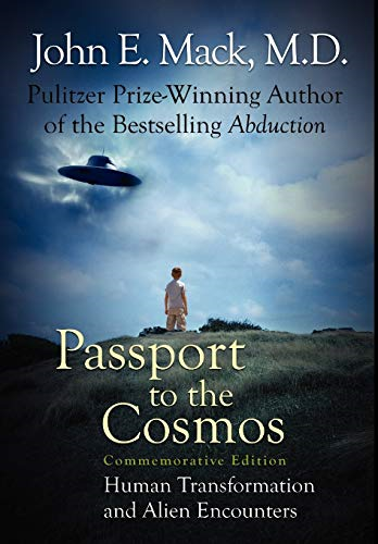 Passport to the Cosmos: Human Transformation and Alien Encounters