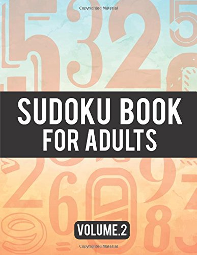 Sudoku Book for Adults: (Easy-Medium-Hard Sudoku Puzzles Book) - Activity Book for Adult Volume.2: Sudoku Puzzles Book