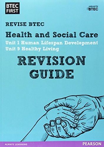 BTEC First in Health and Social Care: Revision Guide (Revise Btec First)