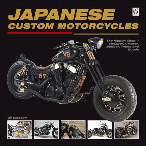 Japanese Custom Motorcycles: The Nippon Chop - Chopper, Cruiser, Bobber, Trikes and Quads