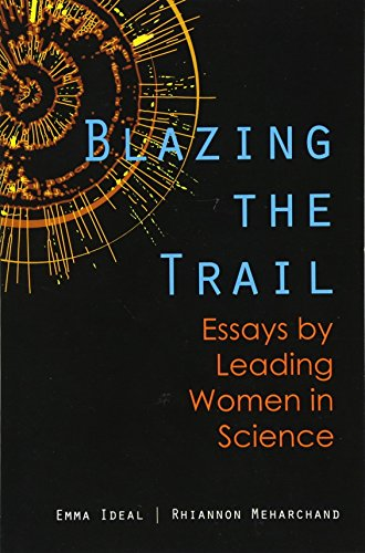 Blazing the Trail: Essays by Leading Women in Science