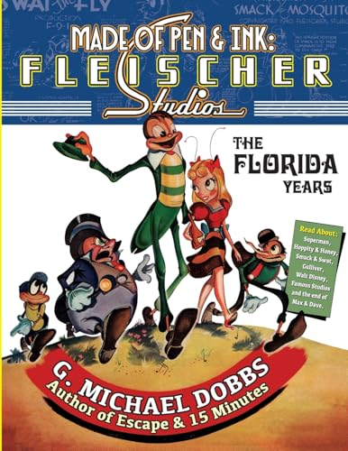 Made of Pen & Ink: Fleischer Studios, The Florida Years