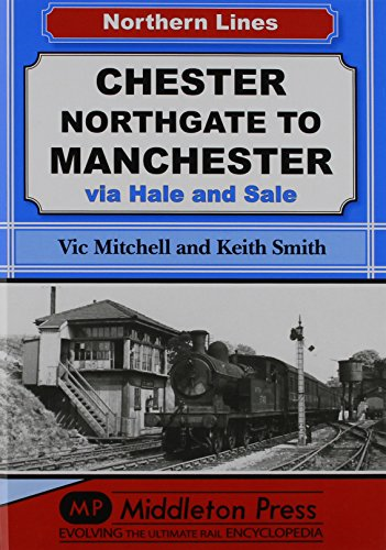 Chester Northgate to Manchester: Via Hale and Sale (NL (Northern Lines))