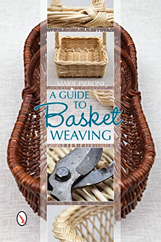 Guide to Weaving Baskets, A