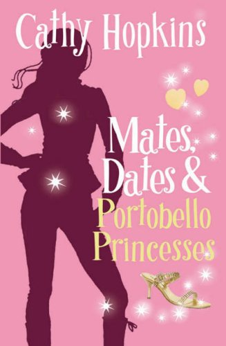 Mates, Dates and Portobello Princesses: Bk. 3 (Mates Dates)