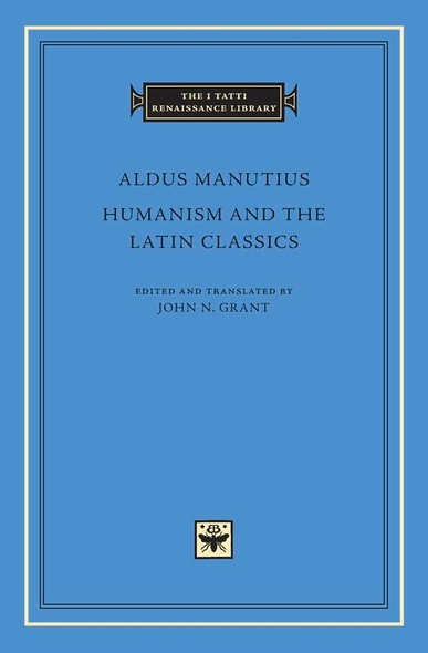 Humanism and the Latin Classics