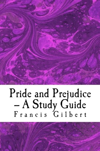 Pride and Prejudice  -  -  A  - Study Guide