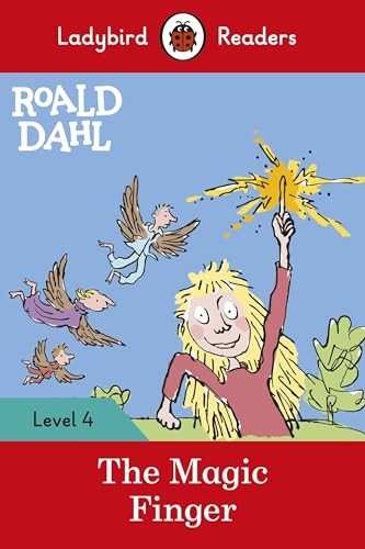 Roald Dahl: The Magic Finger - Ladybird Readers Level 4
